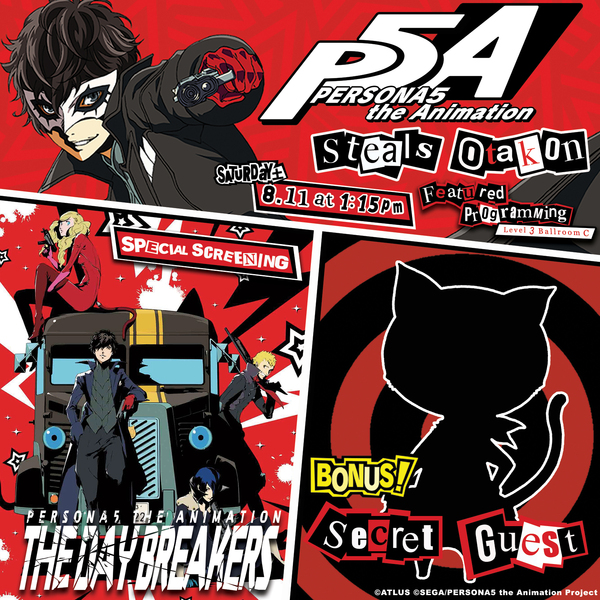 PERSONA5 the Animation Steals Otakon! - NEWS | PERSONA5 the Animation  Official USA Website