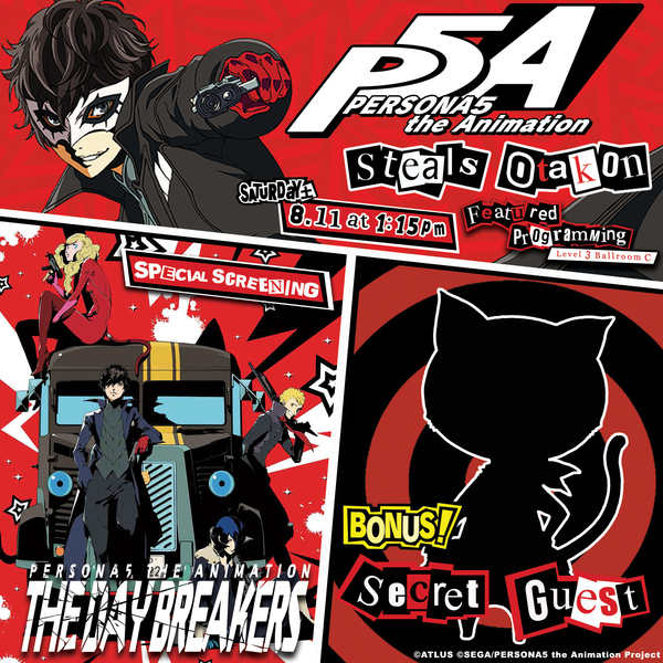 PERSONA5 the Animation Steals Otakon! - NEWS | PERSONA5 the